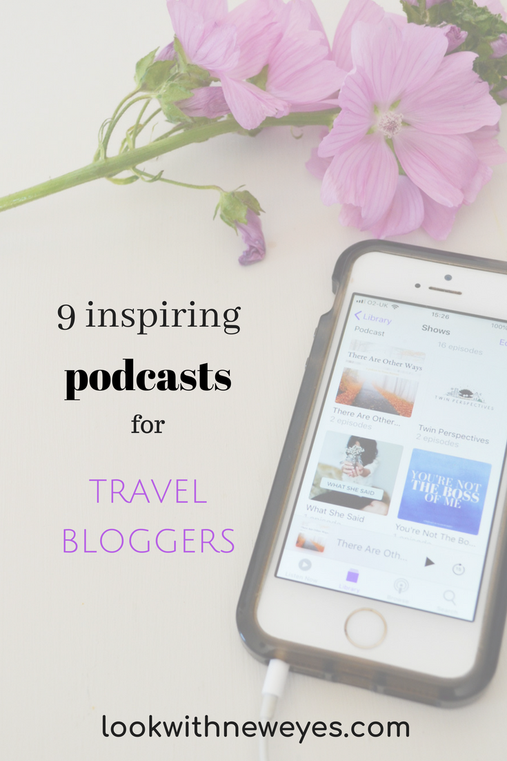 9 inspiring podcasts for travel bloggers